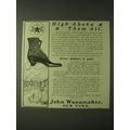 1900 John Wanamaker Reliable Shoes Ad - High ab...