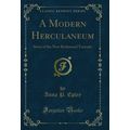 A Modern Herculaneum: Story of the New Richmond...