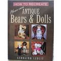 How to Recreate Your Own Antique Bears and Doll...