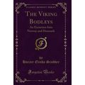 The Viking Bodleys: An Excursion Into Norway an...