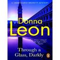A Commissario Brunetti Mystery Through A Glass ...
