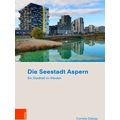 Ethnographie Des Alltags Die Seestadt Aspern