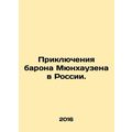 Baron Munchausens Adventures in Russia. In Russ...