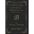 The Diving Bell, or Pearls to Be Sought For: Wi...