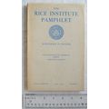 1951 The Rice Institute Pamphlet XXXVIII No 2 B...