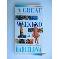 A Great Weekend in Barcelona