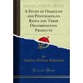 A Study of Oxazolon and Pentoxazolon Rings and ...
