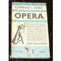Opera by Edward J Dent