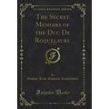 The Secret Memoirs of the Duc De Roquelaure, Vo...