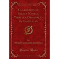 Collection of Select Novels, Written Originally...