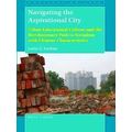 Spotlight on China: Navigating the Aspirational City