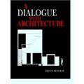 A Dialogue With Architecture