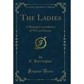 The Ladies: A Shining Constellation of Wit and ...