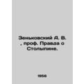 A. V. Zenkovsky, Professor Pravda o Stolypin. I...