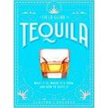 A Field Guide to Tequila