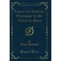 Yarns on African Pioneers to Be Told to Boys (C...