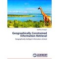 Geographically Constrained Information Retrieval