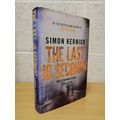 The Last 10 Seconds - Simon Kernick - First U.K...
