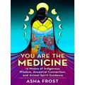 You Are The Medicine