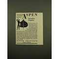 1961 Aspen Institute Ad - Announcing 5 Summer S...