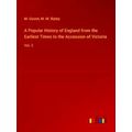 A Popular History of England from the Earliest ...