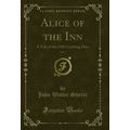 Alice of the Inn, Vol. 1: A Tale of the Old Coa...