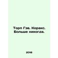Thorpe Gav. Corax. Never again. In Russian (ask us if in doubt)/Torp Gev. Koraks