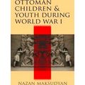 Contemporary Issues In The Middle East Ottoman Children And Youth During World W