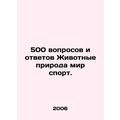 500 Questions and Answers Animal Nature World S...