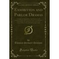 Exhibition and Parlor Dramas: Containing the Fo...