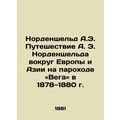 A.E. Nordenskjelds journey around Europe and As...