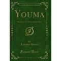 Youma: The Story of a West-Indian Slave (Classi...