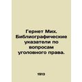 Gernet Mih. Bibliographic pointers on criminal law issues.