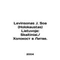 Levinsonas J. Soa (Holokaustas) Lietuvoje: Skai...