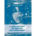 A New History of British Documentary
