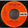 Gary Stites - Shine That Ring / Lonely For You ...