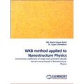 Wkb Method Applied to Nanostructure Physics