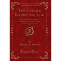 The Juvenile Instructor, 1916, Vol. 51: An Illu...