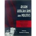 Asian Americans and Politics: Perspectives, Experiences, Prospects
