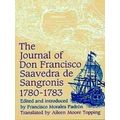 Journal of Don Francisco Saavedra De Sangronis During the Commission Which He Ha