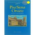 Pisa, Siena, Orvieto