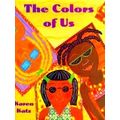 The Colors Of Us