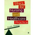 Ethics For Nursing And Healthcare Practice