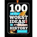 100 of the Worst Ideas in History - Humanity's ...