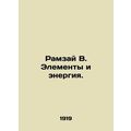Ramzai B. Elements and Energy. In Russian (ask ...