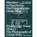 Wanderings About History: The Photography Of Ul...