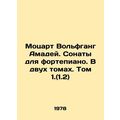 Mozart by Wolfgang Amadeus. Piano Sonatas. In two volumes. Volume 1. (1.2) In R