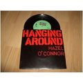 hazel o`connor, hanging around. 1981 7" p/s . a...