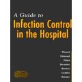 A Guide to Infection Control in the Hospital