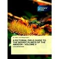 A Pictorial Field Guide to the Woody Plants of ...